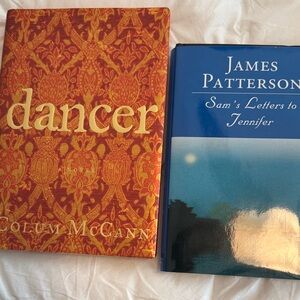 2 Hardcover Books-Dancer by Colum McCann & Sam’s Letters To Jennifer.